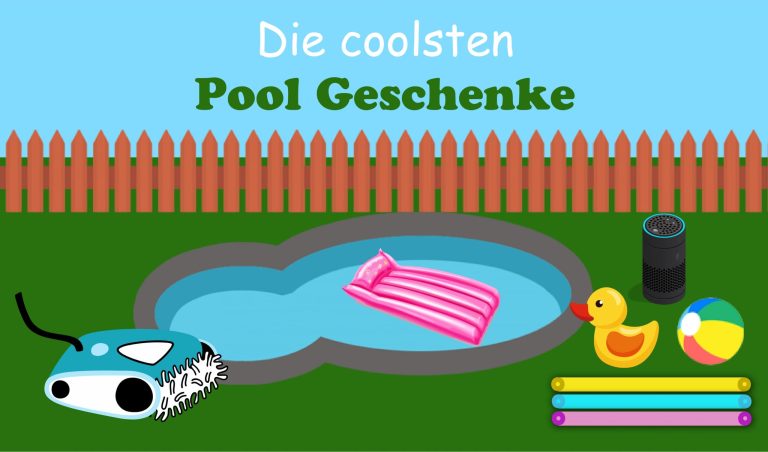 Pool Geschenke: 30 coole Geschenke für Poolbesitzer
